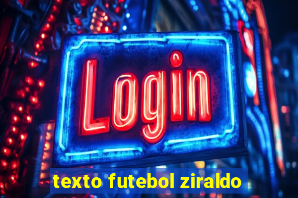 texto futebol ziraldo